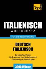 Italienischer Wortschatz fur das Selbststudium - 3000 Woerter af Andrey Taranov