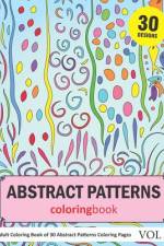 Abstract Patterns Coloring Book: 30 Coloring Pages of Abstract Patterns in Coloring Book for Adults (Vol 1) af Sonia Rai