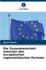 Die Zusammenarbeit zwischen den europäischen regionalistischen Parteien af Kévin Vercin