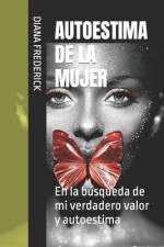 Autoestima de la Mujer: En la búsqueda de mi verdadero valor y autoestima af Diana Frederick