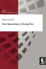 Music Sponsorship at a Turning Point af Angela Hund-Göschel