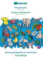 BABADADA, Ikinyarwanda - Euskara artikuluekin, inkoranyamagambo mu mashusho - irudi hiztegia af Babadada Gmbh