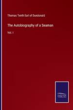 The Autobiography of a Seaman af Thomas Tenth Earl of Dundonald