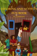 Coloring and Activity Fun Book Volume 2 by J.D.Wright af J. D. Wright