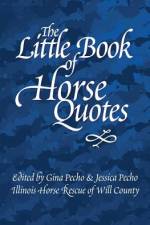 The Little Book of Horse Quotes af Gina Pecho