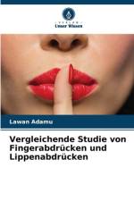 Vergleichende Studie von Fingerabdrücken und Lippenabdrücken af Lawan Adamu