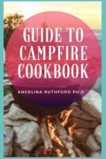 Guide to Campfire Cookbook af Angelina Ruthford Ph D