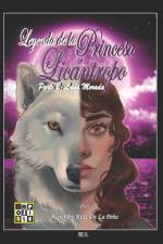 Leyenda de la Princesa Licántropo af Alejandro Ruiz de la PeÃ±a LÃ³pez Lucho