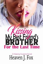 Kissing My Best Friend's Brother af Heaven J Fox