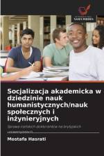 Socjalizacja akademicka w dziedzinie nauk humanistycznych/nauk spolecznych i inżynieryjnych af Mostafa Hasrati