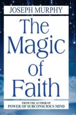 Magic of Faith af Joseph Murphy