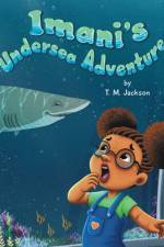 Imani's Undersea Adventure af T M Jackson