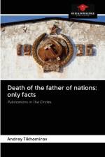 Death of the father of nations: only facts af Andrey Tikhomirov