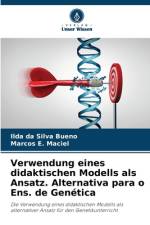 Verwendung eines didaktischen Modells als Ansatz. Alternativa para o Ens. de Genética af Ilda Da Silva Bueno