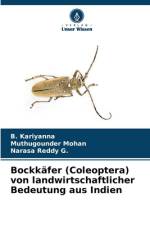 Bockkäfer (Coleoptera) von landwirtschaftlicher Bedeutung aus Indien af B. Kariyanna