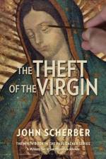 The Theft of the Virgin af John Scherber