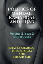 POLITICS OF MANDAL, KAMANDAL AND HIJAB af Bhavya Sharma