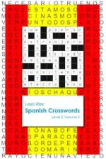 Spanish Crosswords: Level 2, Volume 2 af Lexis Rex