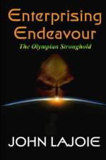 Enterprising Endeavour The Olympian Stronghold af John Lajoie