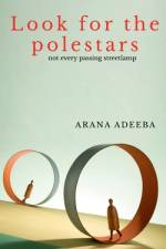 LOOK FOR THE POLESTARS af Arana Adeeba