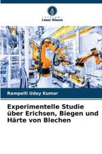Experimentelle Studie über Erichsen, Biegen und Härte von Blechen af Rampelli Uday Kumar
