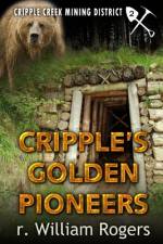 Cripple's Golden Pioneers af R William Rogers