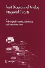 Fault Diagnosis of Analog Integrated Circuits af Satyabroto Sinha