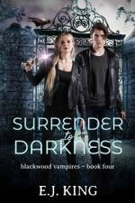 Surrender to Darkness af E J King
