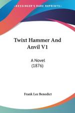 Twixt Hammer And Anvil V1 af Frank Lee Benedict