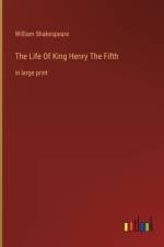 The Life Of King Henry The Fifth af William Shakespeare