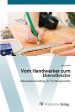 Vom Handwerker zum Dienstleister af Sonja Exeli