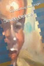 Seven, Delete af Donna Kay Cindy Kakonge