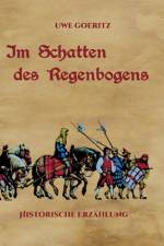Im Schatten des Regenbogens af Uwe Goeritz
