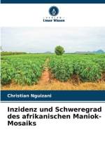 Inzidenz und Schweregrad des afrikanischen Maniok-Mosaiks af Christian Nguizani