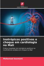 Inotrópicos positivos e choque em cardiologia no Mali af Mohamed Soumaré