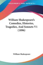 William Shakespeare's Comedies, Histories, Tragedies, And Sonnets V1 (1896) af William Shakespeare