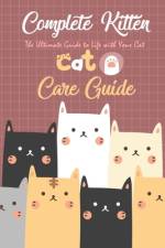 Complete Kitten Care Guide af Brandi Humphrey