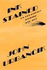 InkStained: On Creativity, Writing, and Art af John Urbancik