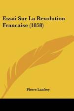 Essai Sur La Revolution Francaise (1858) af Pierre Lanfrey