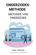 Onderzoeksmethode (Methode van Onderzoek) af Paul van Dijk