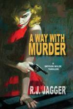 A Way With Murder af R. J. Jagger