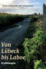 Von Lübeck bis Laboe af Ute Scharmann