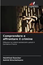 Comprendere e affrontare il crimine af Heinfried Duncker