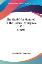 The Head Of A Hundred In The Colony Of Virginia, 1622 (1900) af Maud Wilder Goodwin