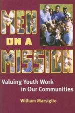 Men on a Mission: Valuing Youth Work in Our Communities af William Marsiglio