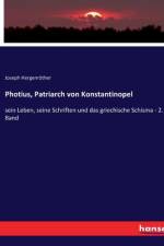 Photius, Patriarch von Konstantinopel af Joseph Hergenrother