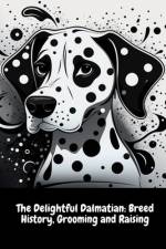 The Delightful Dalmatian af Illia Sid