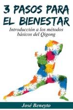 3 pasos para el bienestar af Jose Beneyto