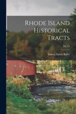 Rhode Island Historical Tracts; n4, s1 af Sidney Smith Rider