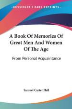 A Book Of Memories Of Great Men And Women Of The Age af Samuel Carter Hall